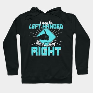 Funny Left Handed Leftie Gift Hoodie